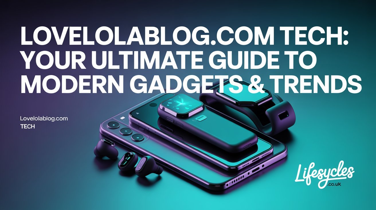 lovelolablog.com tech​