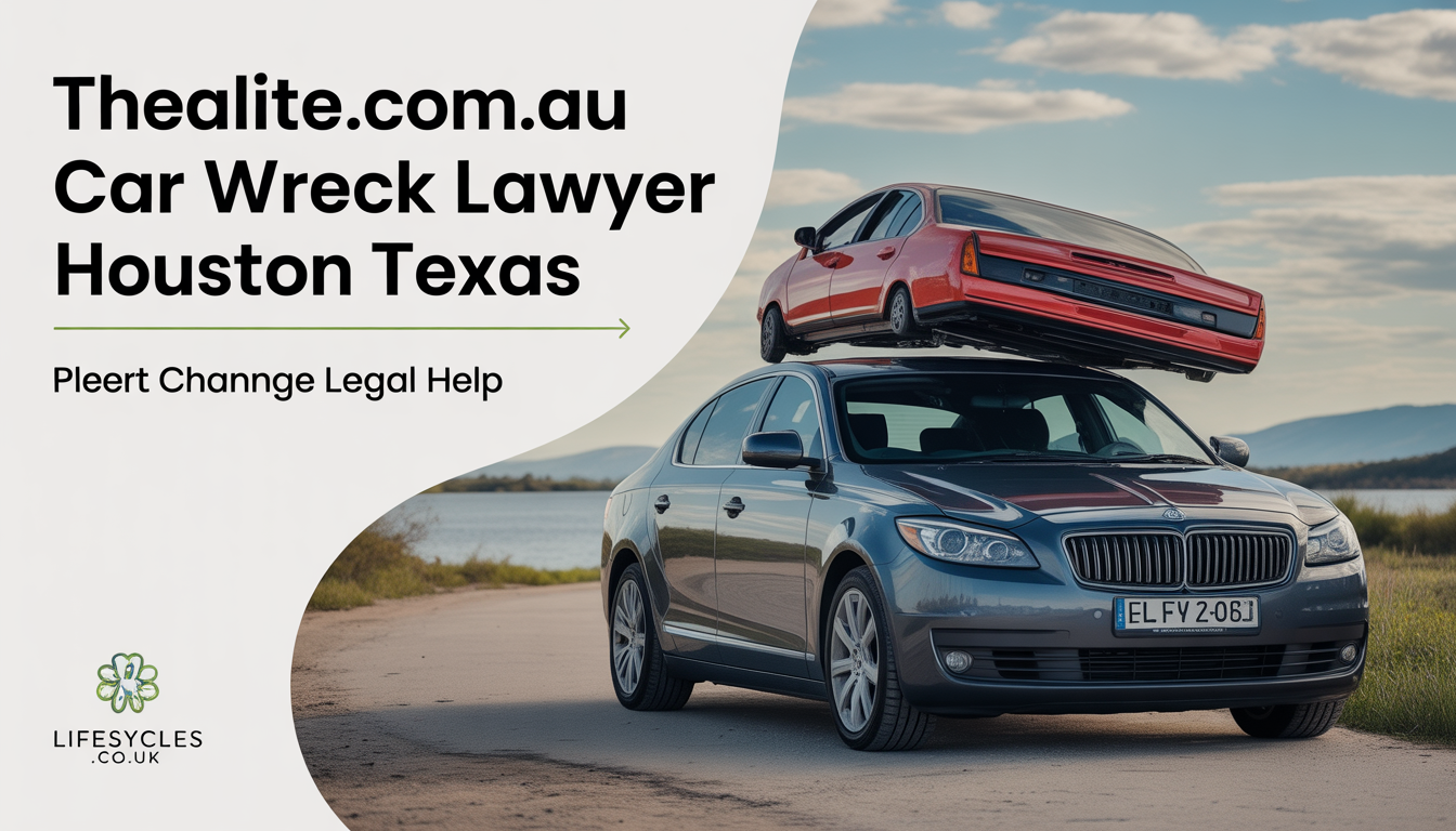 thealite.com.au car wreck lawyer houston texas​